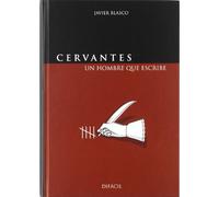 Cervantes, un hombre que escribe (DIFACIL)