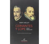 Cervantes y Lope: Vidas paralelas: 1 (Textos Desatados)