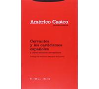 Cervantes Y Los Casticismos Españoles Y Otros Estudios Cervantino S (o