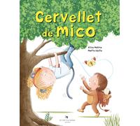 Cervellet de mico (el conte per descobrir el cervell)
