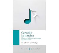 Cervello in musica. Che cosa ci dicono psicologia e neuroscienze (Quality paperbacks)