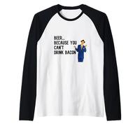 Cerveza, Porque no Puedes Beber Tocino Camiseta Manga Raglan