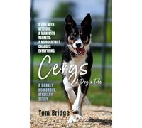 Cerys, A Dog’s Tale: A darkly humorous mystery story