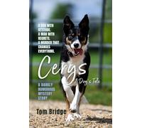 Cerys, A Dog’s Tale: A darkly humorous mystery story