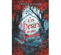 Ces desirs les plus sauvages (Romantasy)