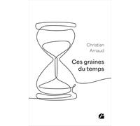 Ces graines du temps