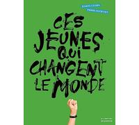 Ces jeunes qui changent le monde (Documentaires)