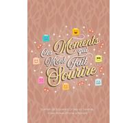 Ces Moments Qui M’ont Fait Sourire : Carnet de Souvenirs Drôles et Tendres d’une Année d’École à Remplir (Cahier de Remerciement) - Beige
