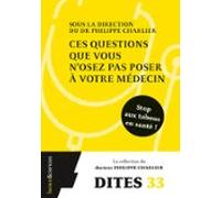 Ces Questions Que Vous Nosez Pas Poser À Votre Médecin (ebook)