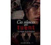 Ces silences qui tuent - Le visage de la douleur