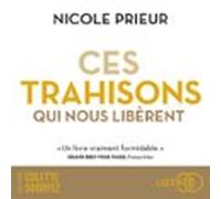 Ces Trahisons Qui Nous Libèrent (audiolibro)