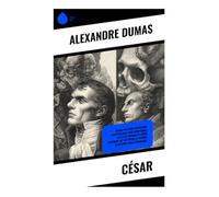 César: Ascension, conquêtes gauloises et tragédie politique au cœur de la République romaine