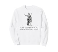 César Augusto - Ave Imperator, Morituri Te Salutant - Roma Sudadera