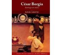 Cesar Borgia. Antologia De Relatos