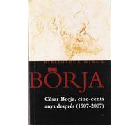 CESAR BORJA, CINC-CENTS ANYS DESPRES (1507-2007) (SIN COLECCION)