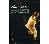 Cesar, Chico - Encontros E Desencontros De Uns Tempos Pra Ca [USA] [DVD]