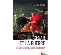 César et la guerre - Études d'histoire militaire