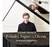 Nikolai Lugansky – César Franck: Préludes, Fugues & Chorals – CD – Harmonia Mundi – Importación USA