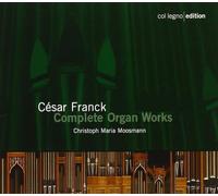 César Franck : Intégrale des uvres pour orgue