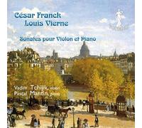 César Franck - Louis Vierne : Sonates pour violon et piano