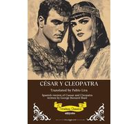 César Y Cleopatra Spanish Version of Caesar and Cleopatra