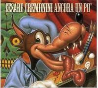 Cesare Cremonini - Ancora un Po