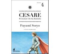 Cesare. Il creatore che ha distrutto (Vol. 4) (Storie di Kappa)