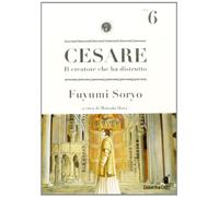 Cesare. Il creatore che ha distrutto (Vol. 6) (Storie di Kappa)