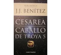 Cesarea, Caballo de Troya 5