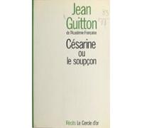 Césarine Ou Le Soupçon (ebook)