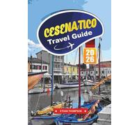 CESENATICO TRAVEL GUIDE 2026: Explore Italy’s Adriatic Gem with Seaside Charm, Historic Canals, Family Beaches, Fresh Seafood & Local Travel Tips