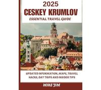 CESKY KRUMLOV ESSENTIAL TRAVEL GUIDE 2025