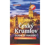 Český Krumlov Guida di viaggio 2026: Esplora Český Krumlov: tour del castello, centro storico, rafting sul fiume Moldava e cucina locale