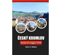 Český Krumlov Guida di viaggio 2026: Esplora le gemme nascoste della Boemia meridionale, l'avventura, la storia e la cultura della Repubblica Ceca