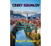 CESKY KRUMLOV TRAVEL GUIDE 2025