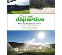Césped Deportivo. Manual Práctico Del Cuidador