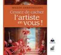 Cessez De Cacher Lartiste En Vous (audiolibro)