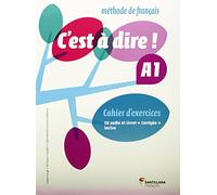 C'EST A DIRE A1 EXERCICES+CD+CORRIGES