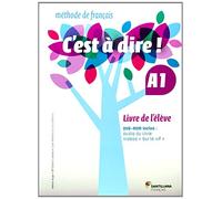 C'EST A DIRE A1 LIVRE ELEVE