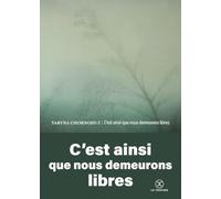 C'est ainsi que nous demeurons libres