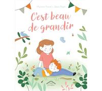 C'est beau de grandir