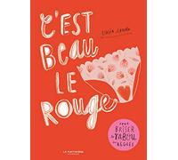 C'est beau le rouge: Pour briser le tabou des règles (Documentaires)