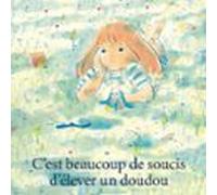 Cest Beaucoup De Soucis Délever Une Poupée (audiolibro)