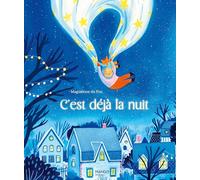 C'est déjà la nuit