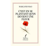 C'est en se plantant qu'on devient une fleur: Tomber. Se relever. Fleurir.