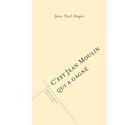 C'est Jean Moulin qui a gagné