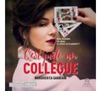 C'est juste un collègue