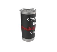 C'est la maldita vie Vaso térmico de acero inoxidable de doble pared