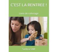 C'EST LA RENTREE !: Livre de coloriage