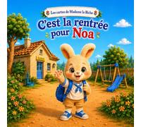 C'est la rentrée pour Noa